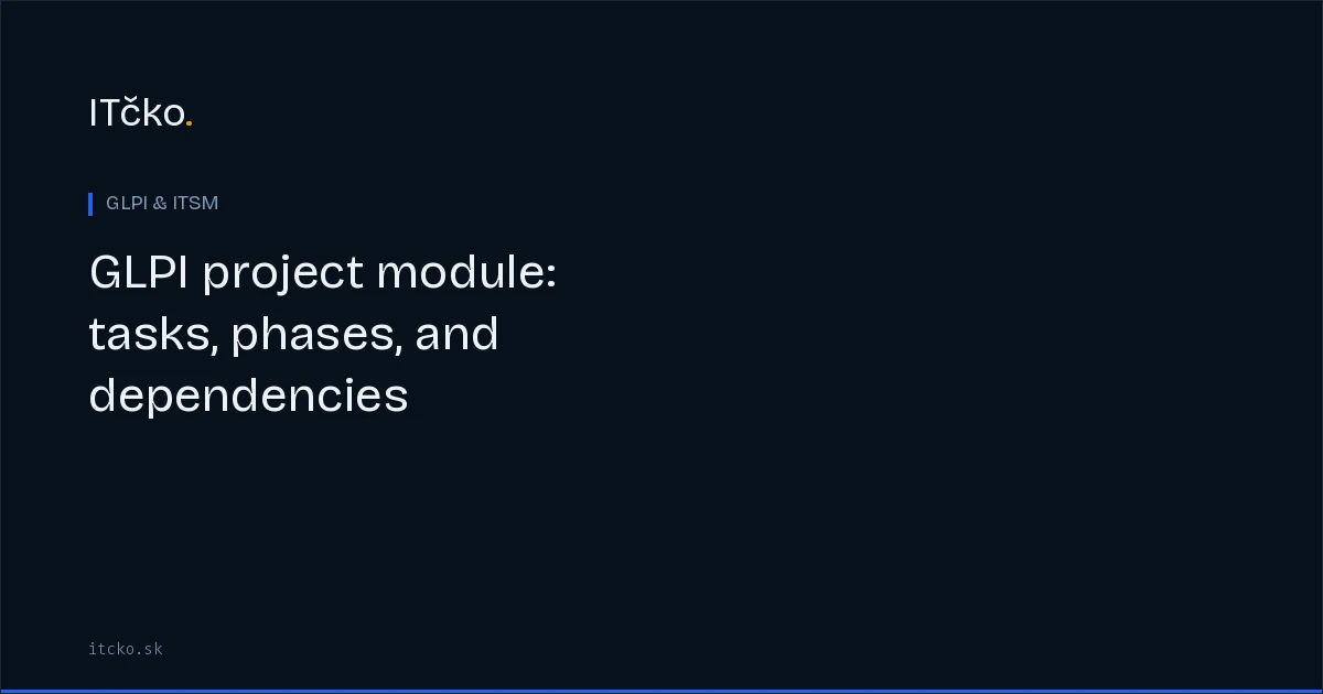 GLPI project module: tasks, phases, and dependencies