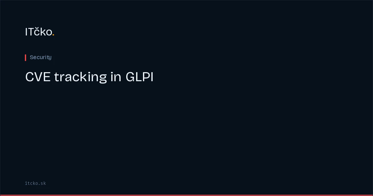 CVE tracking in GLPI: linking vulnerabilities to affected assets
