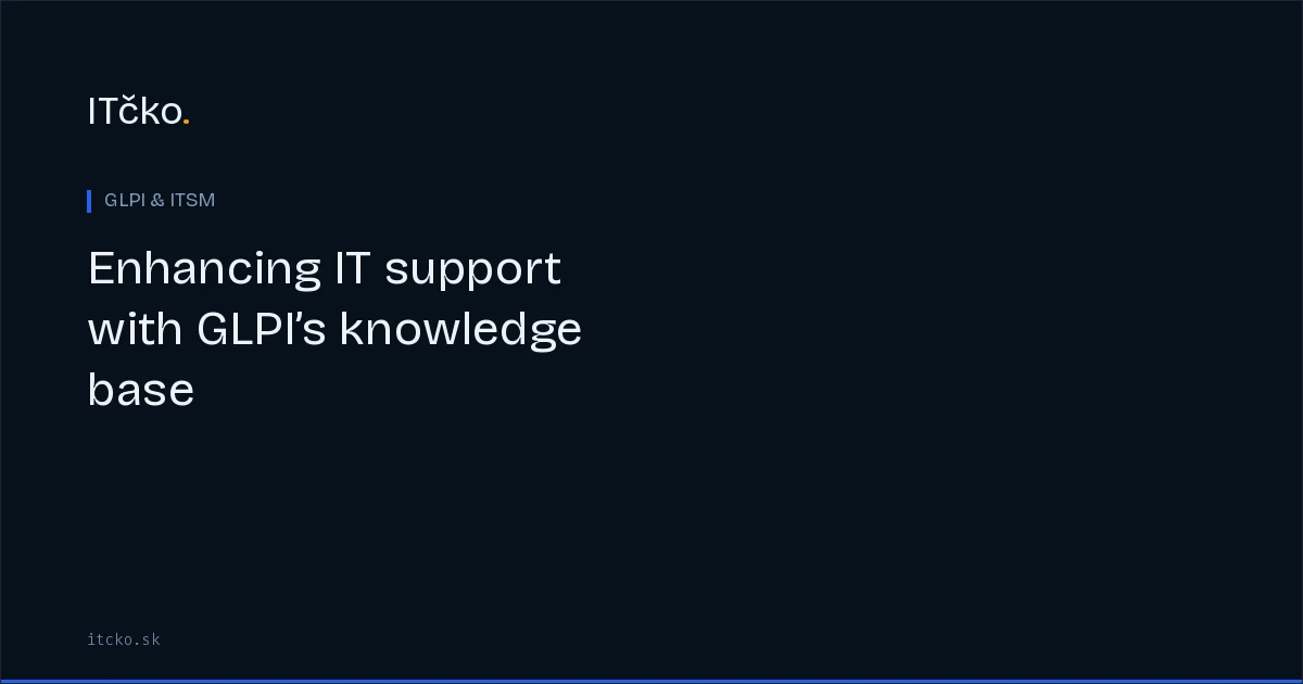 Enhancing IT support with GLPI’s knowledge base