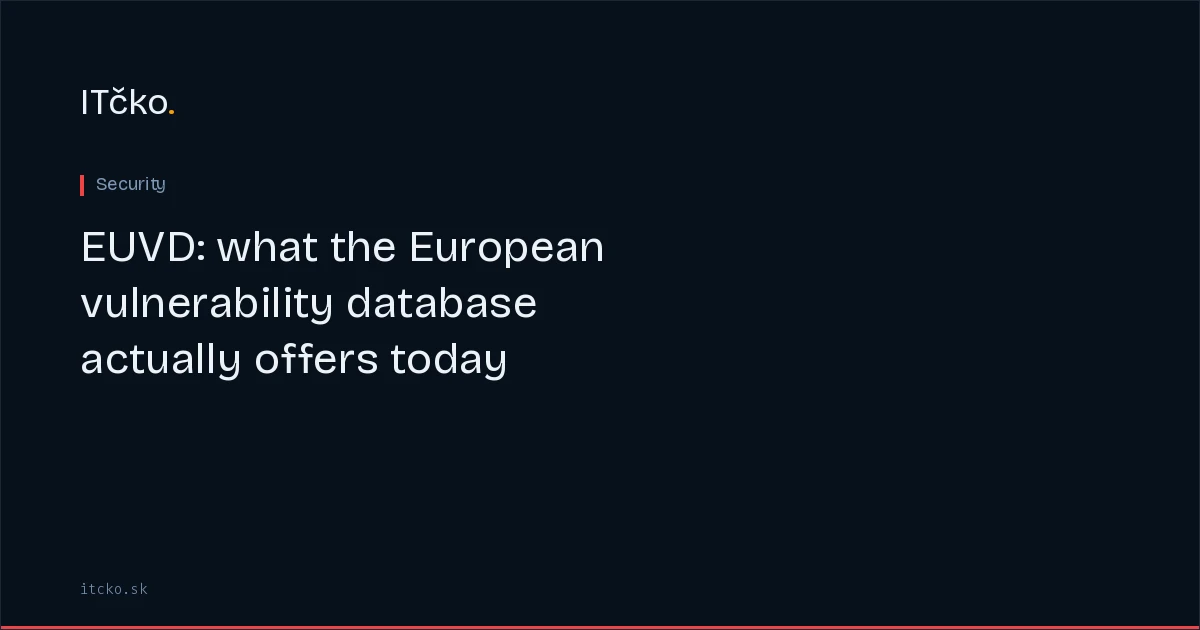 EUVD: what the European vulnerability database actually offers today