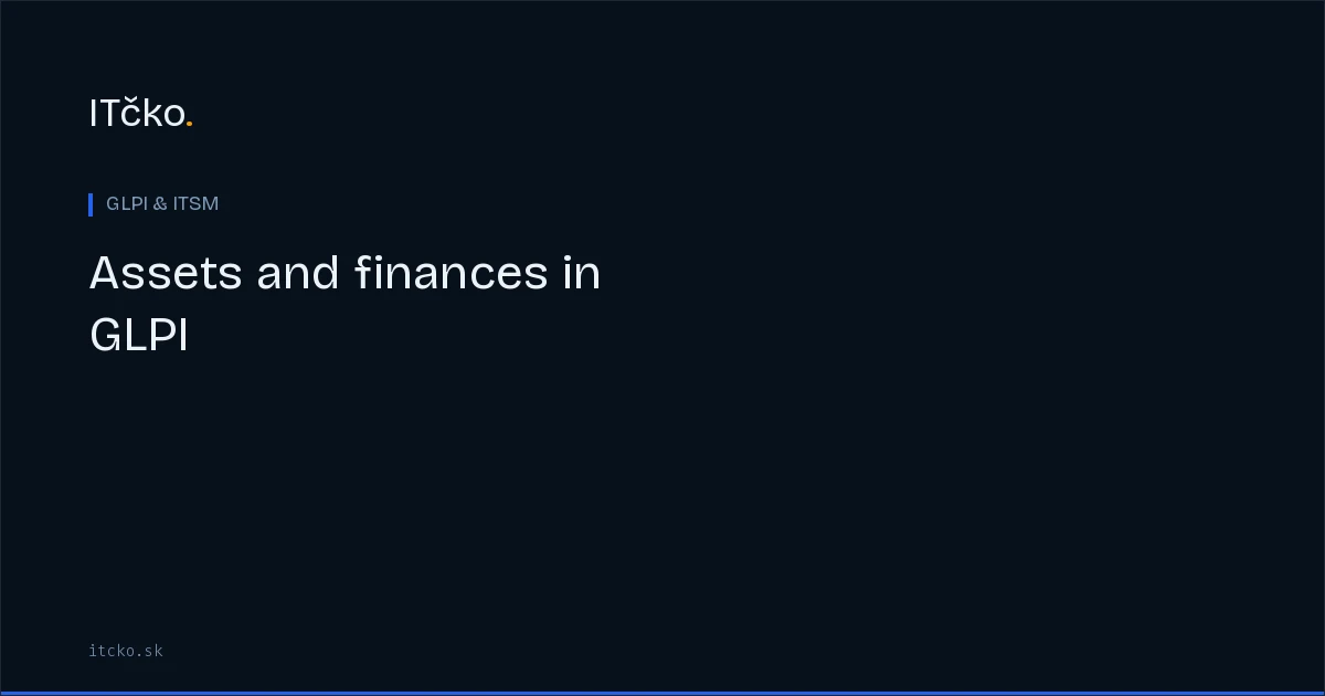 Assets and finances in GLPI: connecting inventory to costs