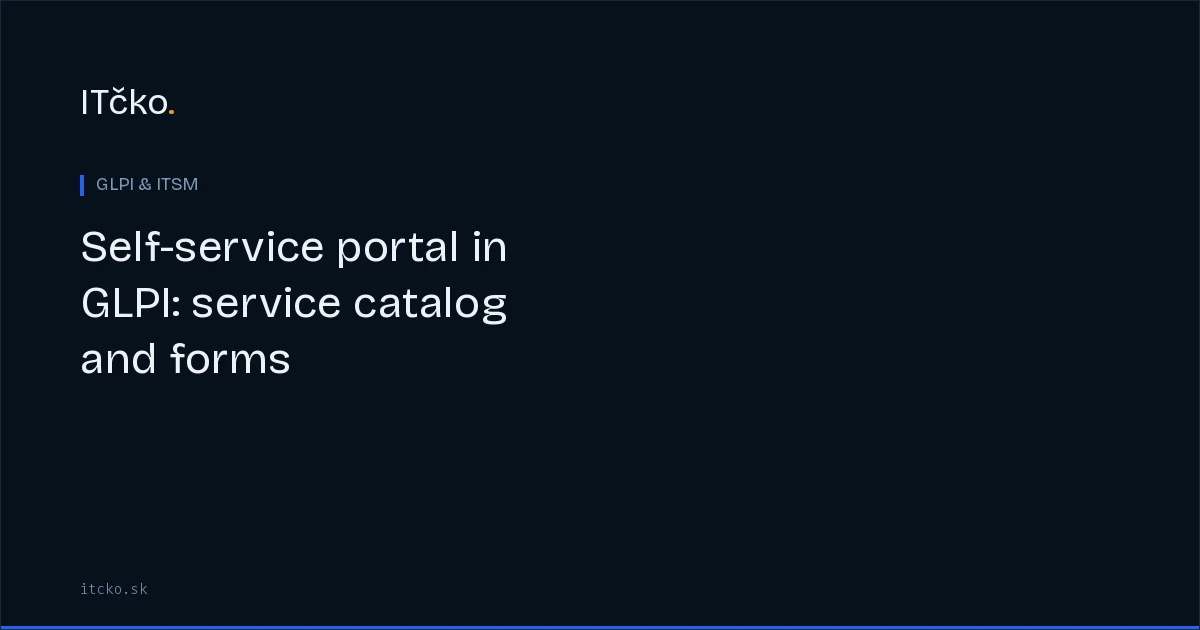 Self-service portal in GLPI: service catalog and forms
